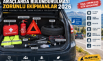 Araçlarda Bulundurulması Zorunlu Ekipmanlar 2026: Resmi Kaynaklara Göre Güncel Rehber
